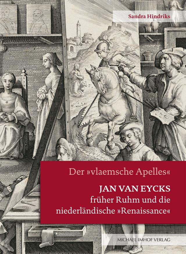 Jan van Eycks früher Ruhm und die niederländische „Renaissance“