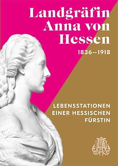 Landgräfin Anna von Hessen 1836–1918