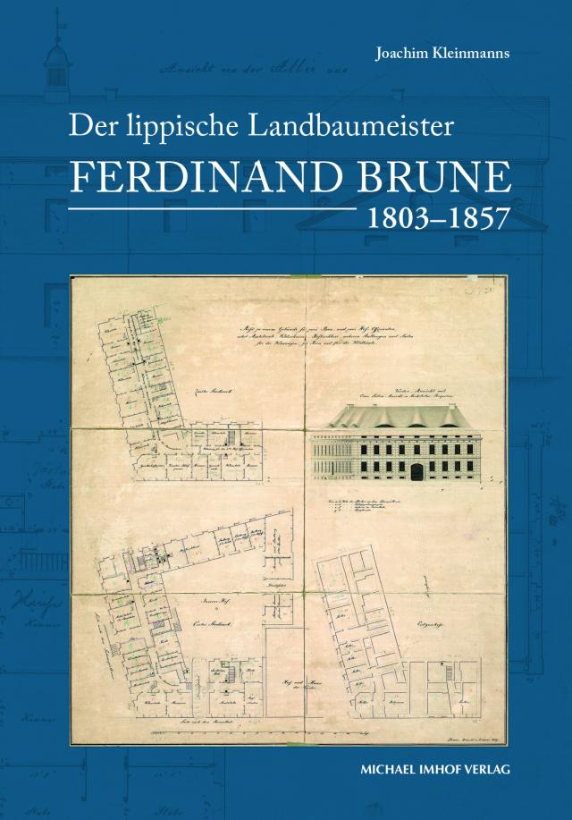Der lippische Landbaumeister Ferdinand Brune (1803–1857)