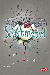 Scherbenmond Splitterherz-Trilogie  