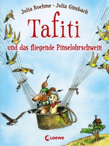 Tafiti und das fliegende Pinselohrschwein (Band 2) Tafiti  