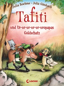 Tafiti und Ur-ur-ur-ur-ur-uropapas Goldschatz (Band 4) Tafiti  