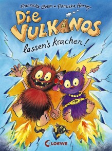 Die Vulkanos lassen's krachen! (Band 3) Die Vulkanos  