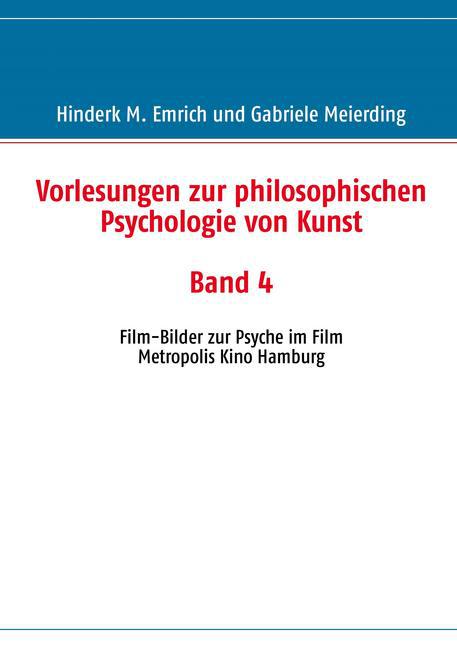 Vorlesungen zur philosophischen Psychologie von Kunst. Band 4 Vorlesungen zur philosophischen Psychologie von Kunst  