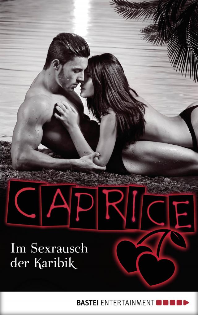 Im Sexrausch der Karibik - Caprice