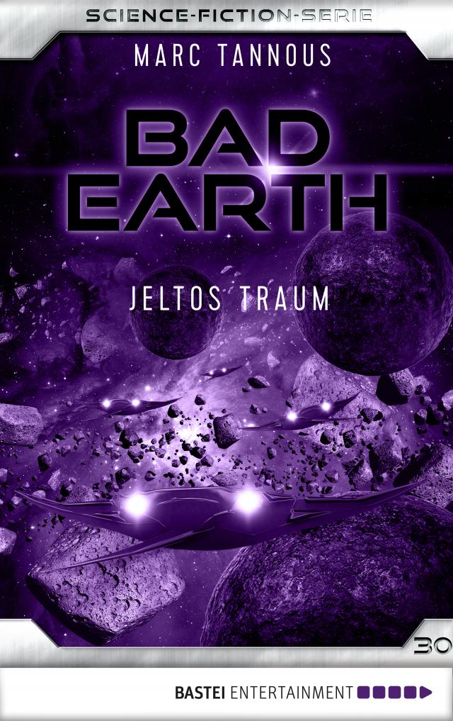 Bad Earth 30 - Science-Fiction-Serie