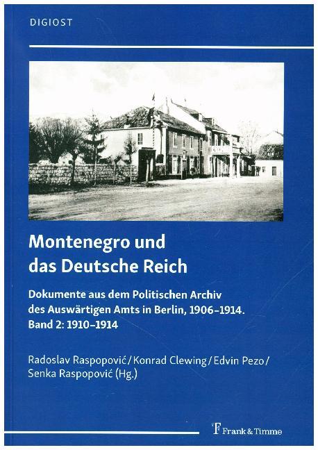 Montenegro und das Deutsche Reich. Bd.2