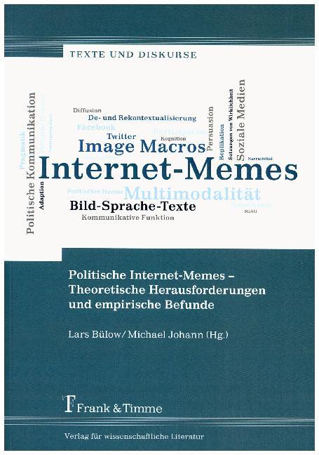 Politische Internet-Memes - Theoretische Herausforderungen und empirische Befunde
