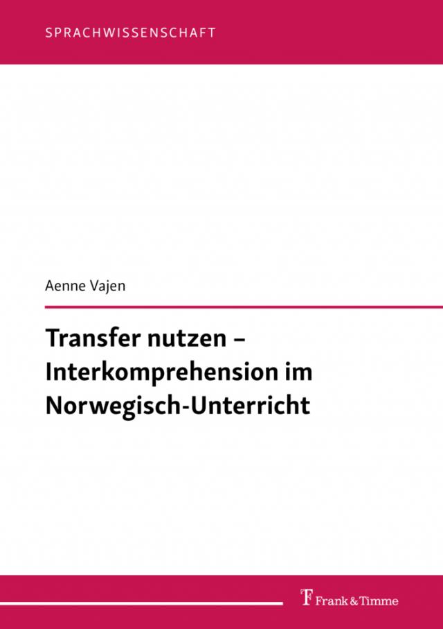 Transfer nutzen - Interkomprehension im Norwegisch-Unterricht