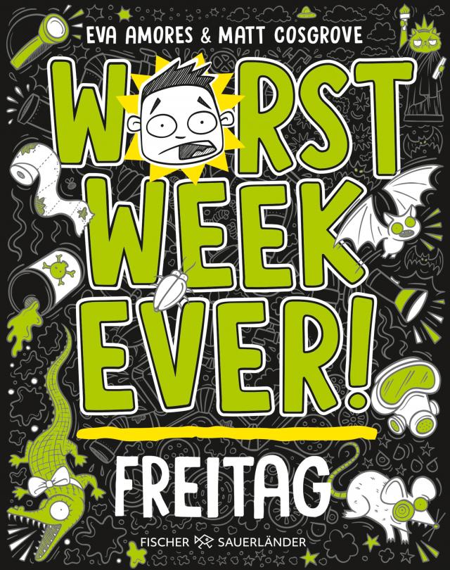 Worst Week Ever – Freitag
