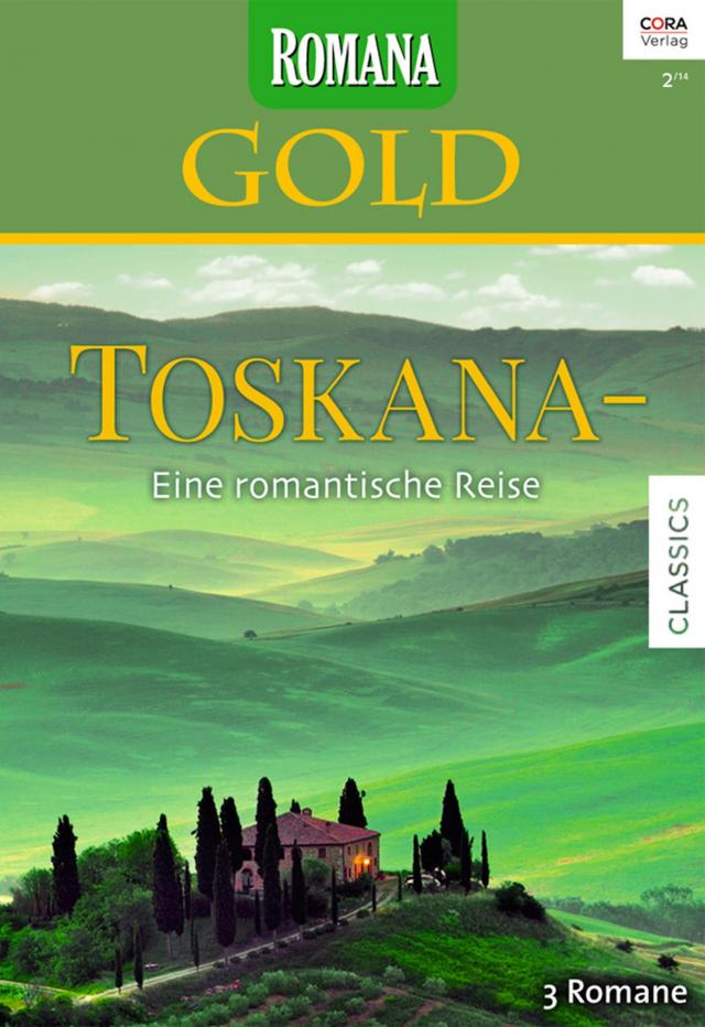 Romana Gold Band 20 Toskana - Eine romantische Reise