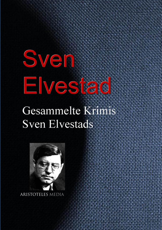 Gesammelte Krimis Sven Elvestads