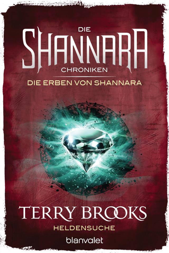 Die Shannara-Chroniken: Die Erben von Shannara - Heldensuche