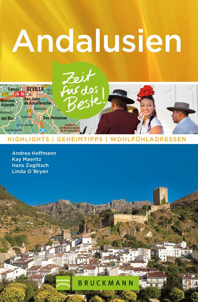 Bruckmann Reiseführer Andalusien: Zeit für das Beste