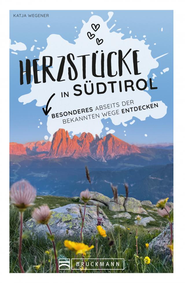Herzstücke in Südtirol