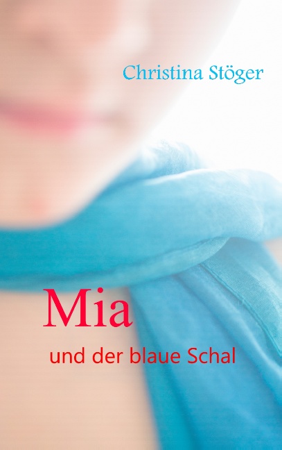 Mia und der blaue Schal