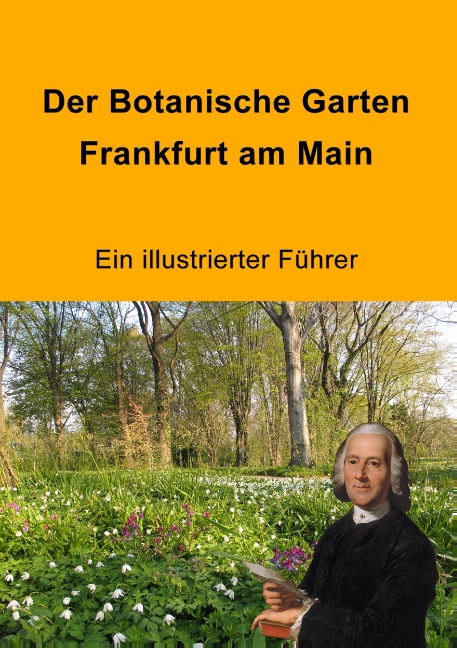 Der Botanische Garten Frankfurt am Main
