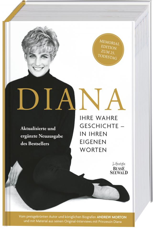 Diana. Ihre wahre Geschichte in ihren eigenen Worten. Memorial Edition: Aktualisierte und erweiterte Neuausgabe zum 25. Todestag
