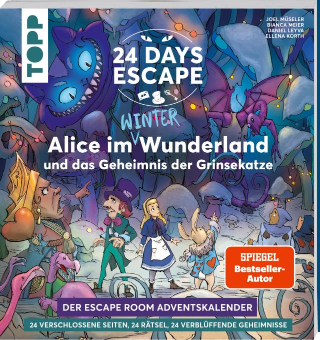 24 DAYS ESCAPE – Der Escape Room Adventskalender: Alice im Wunderland und das Geheimnis der Grinsekatze (SPIEGEL Bestseller-Autor)