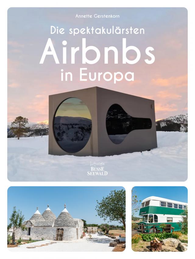 Die spektakulärsten Airbnbs in Europa