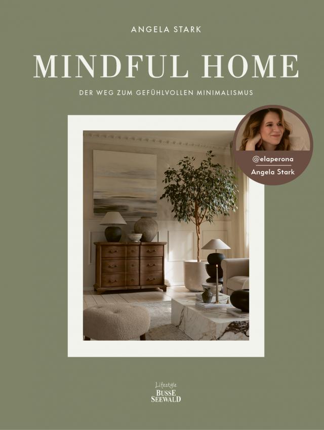 Mindful Home. Von Angela Stark aka @elaperona.