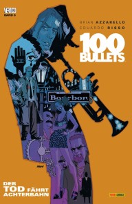 100 Bullets, Band 8 - Der Tod fährt Achterbahn 100 Bullets  