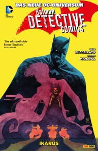 Batman - Detective Comics - Bd. 6: Ikarus Batman - Detective Comics Paperback - New 52  