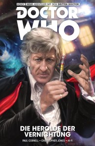 Doctor Who - Der Dritte Doctor - Die Herolde der Vernichtung Doctor Who Der Dritte Doctor  