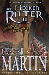 Der Heckenritter Graphic Novel, Bd. 3: Der geheimnisvolle Ritter Der Heckenritter  