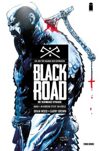 Black Road - Die schwarze Straße - Im Norden steht ein Kreuz, Band 1 Black Road - Die schwarze Straße  