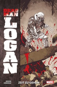 Dead Man Logan 1 - Zeit zu gehen