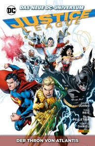 Justice League, Band 3 - Der Thron von Altantis Justice League  