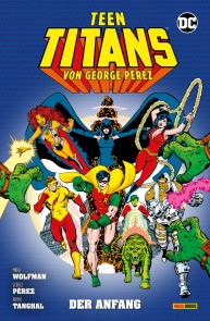 Teen Titans von George Pérez - Der Anfang Teen Titans von George Pérez  