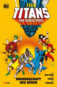 Teen Titans von George Perez - Bd. 2: Bruderschaft des Bösen Teen Titans von George Perez  