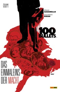 100 Bullets (Band 11) - Das Einmaleins der Macht 100 Bullets  