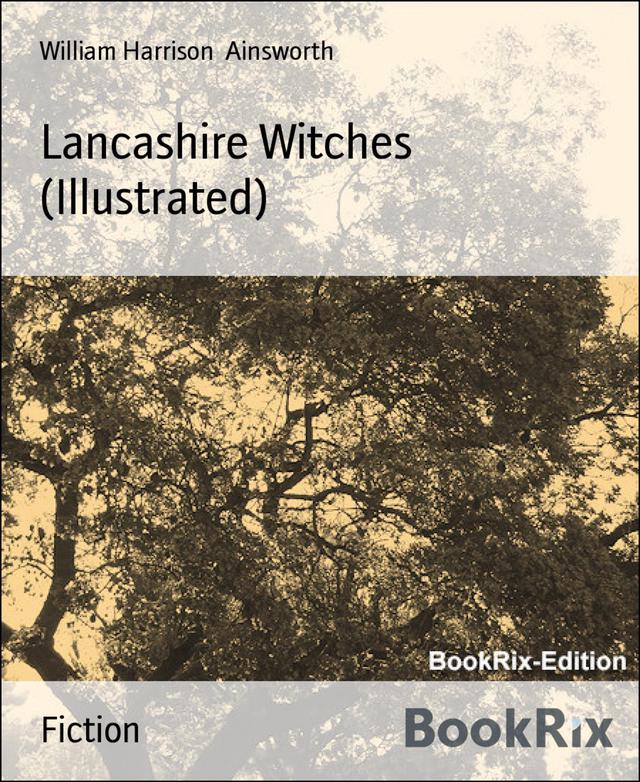 Lancashire Witches (Illustrated)