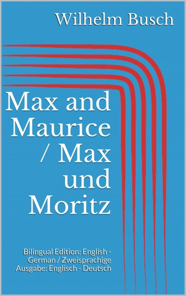 Max and Maurice / Max und Moritz