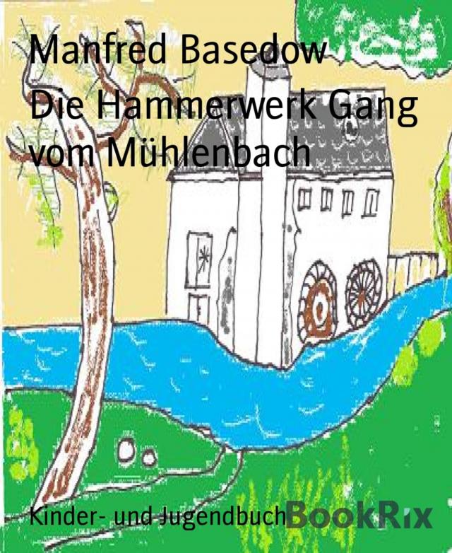 Die Hammerwerk Gang vom Mühlenbach