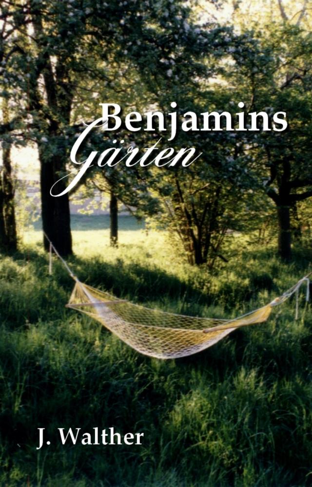 Benjamins Gärten