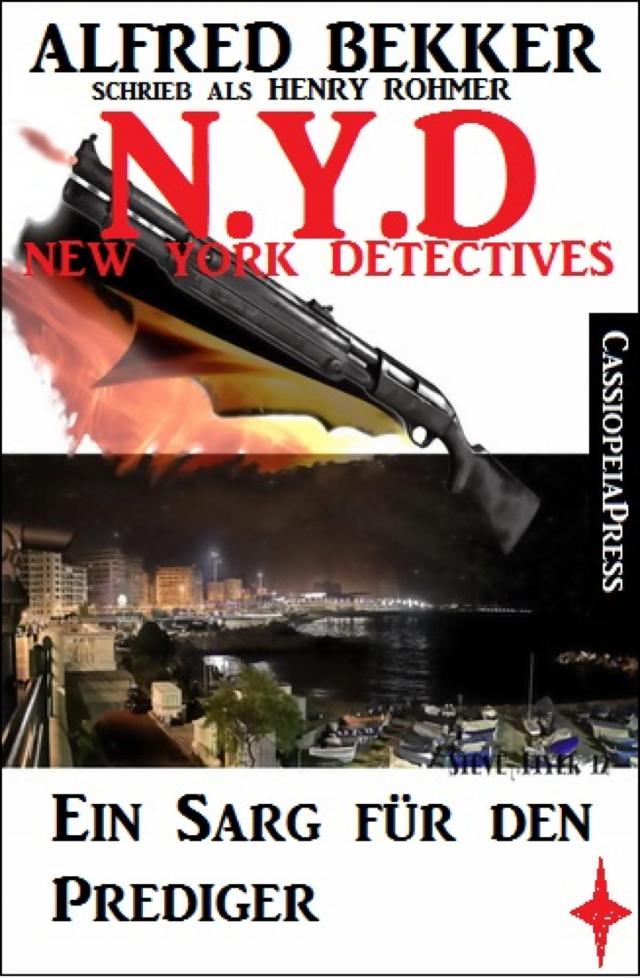 Henry Rohmer - N.Y.D. - Ein Sarg für den Prediger (New York Detectives)
