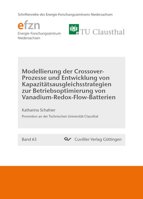 Modellierung der Crossover-Prozesse und Entwicklung von Kapazitatsausgleichsstrategien zur Betriebsoptimierung von Vanadium-Redox-Flow-Batterien