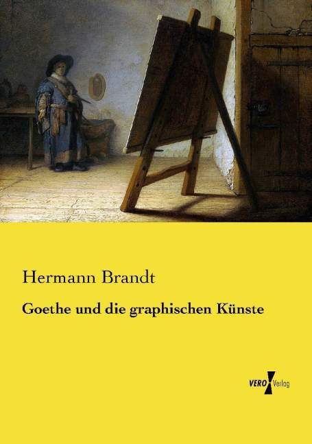 Goethe und die graphischen Künste