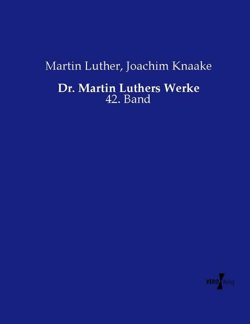 Dr. Martin Luthers Werke