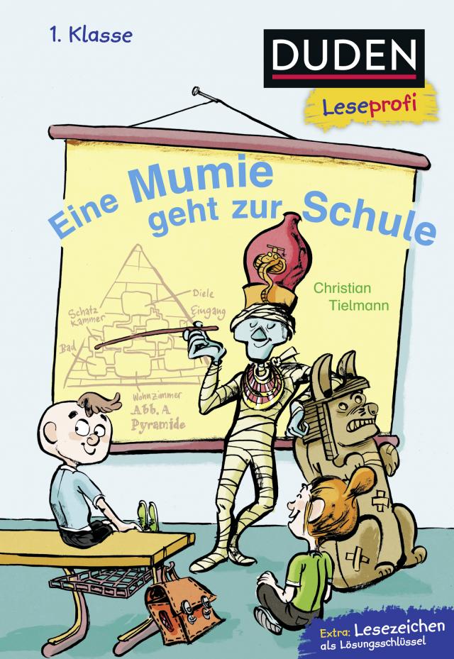 Duden Leseprofi – Eine Mumie geht zur Schule, 1. Klasse