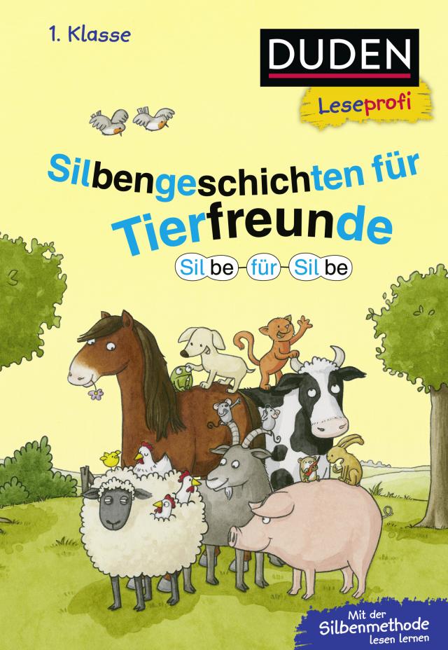 Duden Leseprofi – Silbe für Silbe: Silbengeschichten für Tierfreunde, 1. Klasse