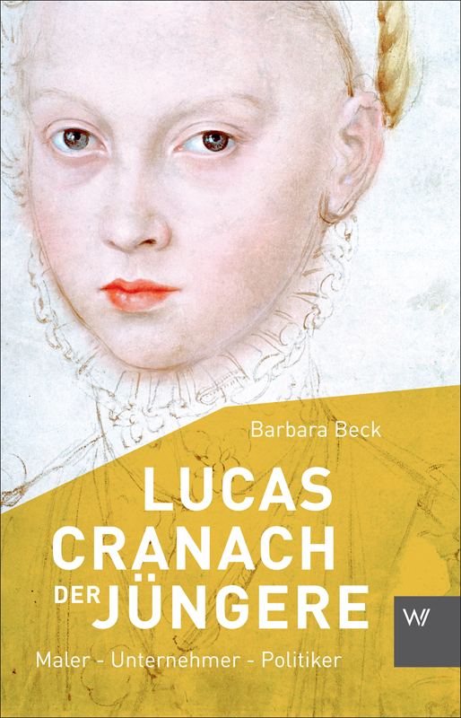 Lucas Cranach der Jüngere (1515-1589)
