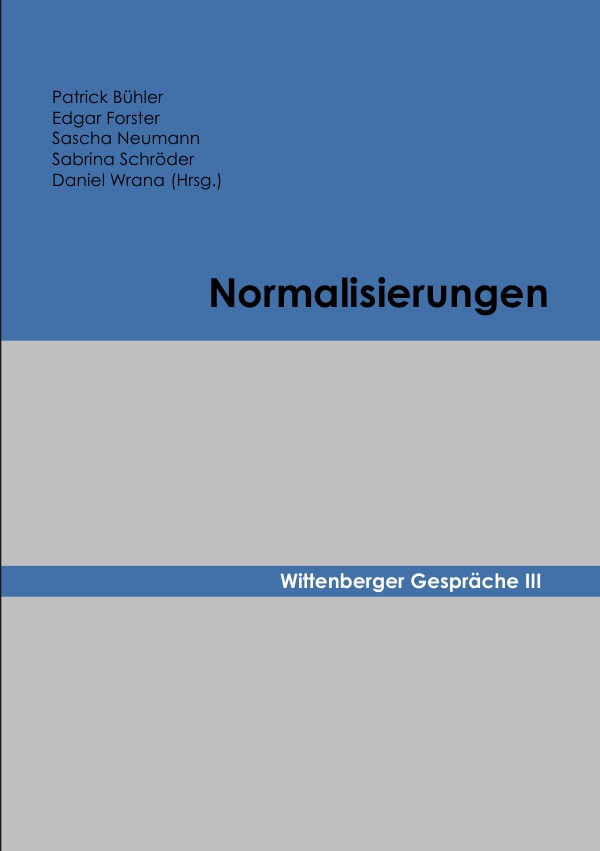 Wittenberger Gespräche / Normalisierungen