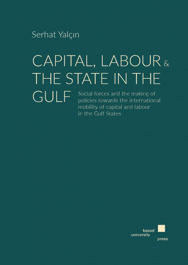 Capital, Labour & the State in the Gulf