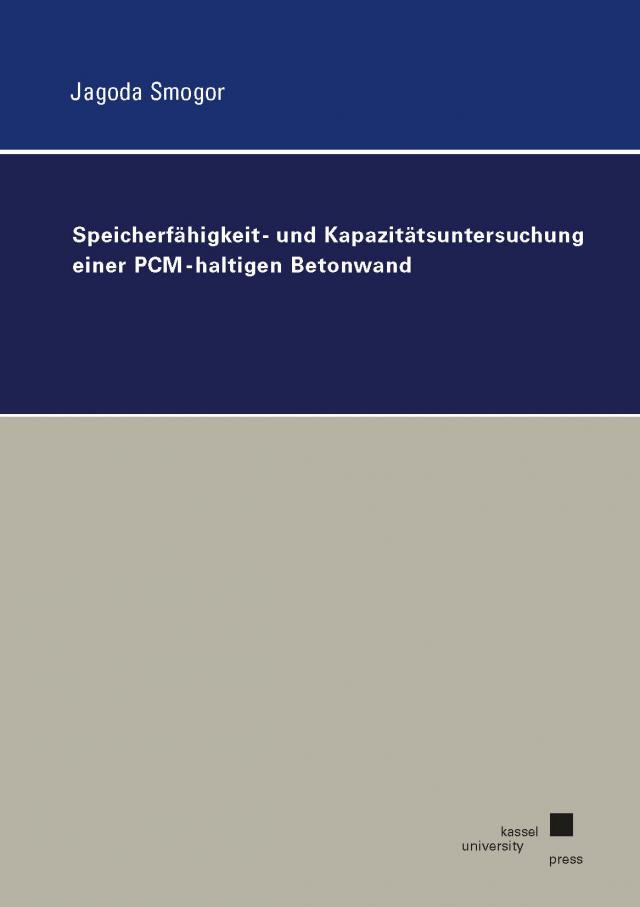 Speicherfähigkeit- und Kapazitätsuntersuchung einer PCM-haltigen Betonwand