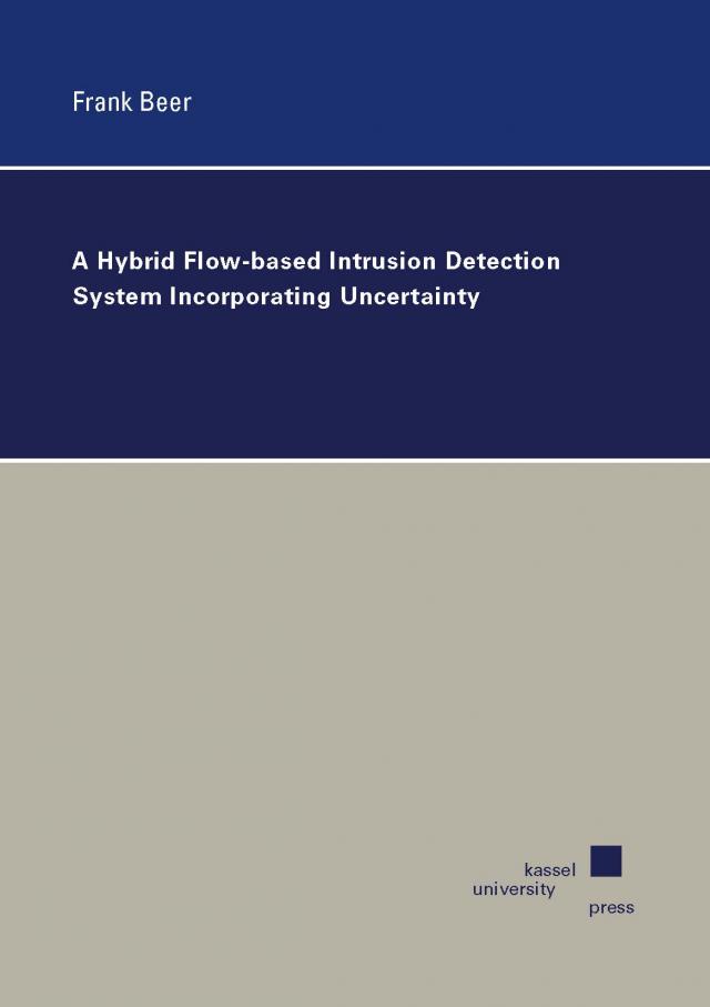 A Hybrid Flow-based Intrusion Detection System Incorporating Uncertainty
